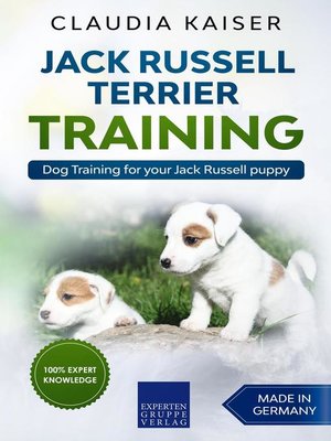 cover image of Dog Training for Your Jack Russell Puppy: Jack Russell Terrier Training, #1